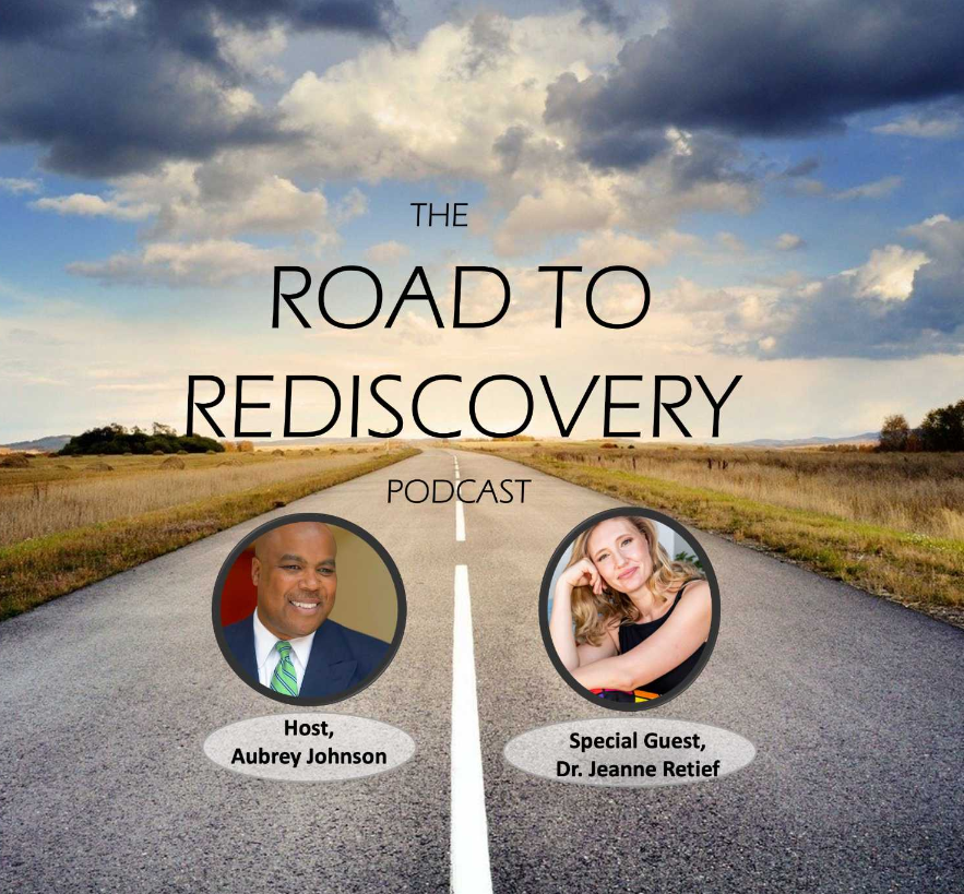 The Road to Rediscovery with Aubrey Johnson featuring Jeanne Retief